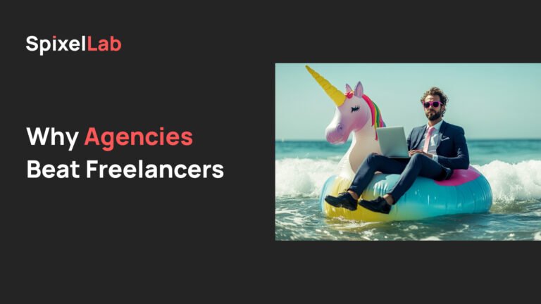 Why Agencies Beat Freelancers